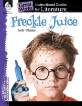 Freckle Juice: An Instructional Guide for Literature: An Instructional Guide for Literature - PDF Download [Download]