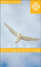 Life In The Spirit, Retreat Guide, Small Groups [Download]