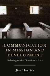 Communication in Mission and Development: Relating to the Church in Africa
