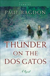Thunder on the Dos Gatos: A Novel - eBook