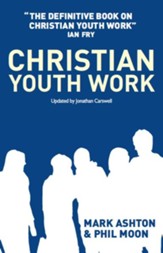 Christian Youth Work: The definitive book on Christian Youth Work - eBook