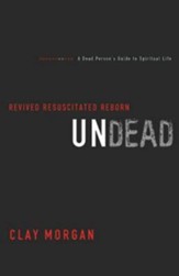 Undead: Revived, Resuscitated, and Reborn - eBook