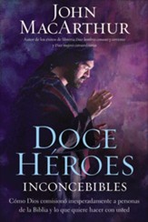Doce Héroes Inconcebibles, eLibro  (Twelve Unlikely Heroes, eBook)