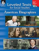 Leveled Texts for Social Studies: American Biographies: American Biographies - PDF Download [Download]