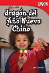 Haz un dragon del Ano Nuevo Chino (Make a Chinese New Year Dragon) - PDF Download [Download]