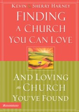 Finding a Church You Can Love and Loving the Church You've Found - eBook