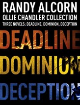 Ollie Chandler Collection: Three Novels: Deadline, Dominion, Deception / Combined volume - eBook