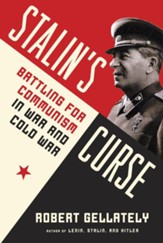 Stalin's Curse: Battling for Communism in War and Cold War - eBook