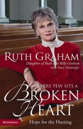 In Every Pew Sits a Broken Heart: Hope for the Hurting - eBook