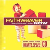 FaithWeaver NOW Infants, Toddlers & Twos CD, Spring 2024
