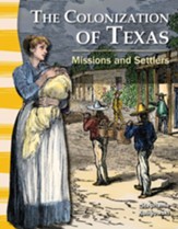The Colonization of Texas: Missions and Settlers - PDF Download [Download]