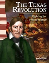 The Texas Revolution: Fighting for Independence - PDF Download [Download]