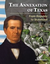 The Annexation of Texas: From Republic to Statehood - PDF Download [Download]