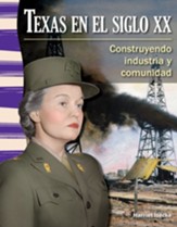 Texas en el siglo XX: Construyendo industria y comunidad (Texas in the 20th Century: Build - PDF Download [Download]