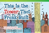 This Is the Tower that Frank Built - PDF Download [Download]