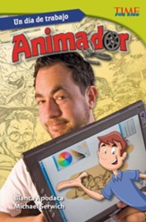 Un dia de trabajo: Animador (All in a Day's Work: Animator): Challenging (Spanish) - PDF Download [Download]