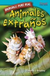 Increible pero real: Animales extranos (Strange but True: Bizarre Animals) - PDF Download [Download]