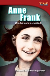 Anne Frank: Una luz en la oscuridad (Anne Frank: A Light in the Dark) - PDF Download [Download]