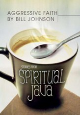 Aggressive Faith: Stories from Spiritual Java - eBook