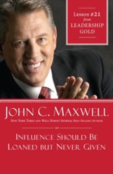 Chapter 21: Influence Should Be Loaned But Never Given - eBook