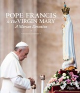 Pope Francis and the Virgin Mary