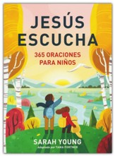 Jesus escucha: 365 oraciones para ninos (Jesus Listens: 365 Prayers for Kids)