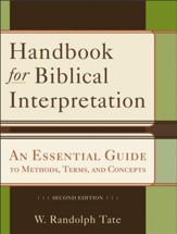 Handbook for Biblical Interpretation: An Essential Guide to Methods, Terms, and Concepts - eBook