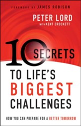 10 Secrets to Life's Biggest Challenges: How You Can Prepare For a Better Tomorrow - eBook