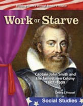 Work or Starve: Caption John Smith and the Jamestown Colony ebook - PDF Download [Download]