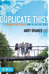 Duplicate This!: Showing Your Friends How to Live Like Jesus - eBook