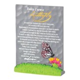 Today I Saw a Butterfly Tabletop Plaque