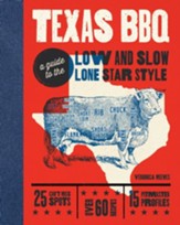 Texas BBQ Bible: Low and Slow Â Lone Star State Style