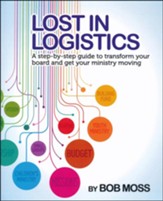 Lost in Logistics: A Step-by-Step Guide to Transform Your Board and Get Your Ministry Moving