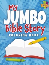 My Jumbo Bible Story Coloring Book (ages 2-7)