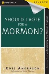 Should I Vote for a Mormon? - eBook