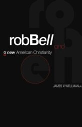 Rob Bell and a New American Christianity - eBook