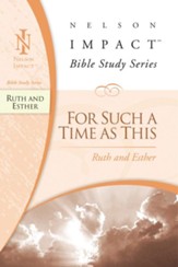 Nelson Impact Study Guide: Ruth and Esther - eBook