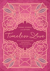 Timeless Love TPC: Poems, Stories, and Letters