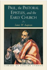 Paul, the Pastoral Epistles, and the Early Church - eBook