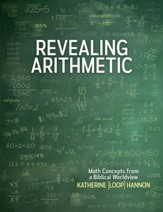 Revealing Arithmetic: Math Concepts from a Biblical Worldview - PDF Download [Download]