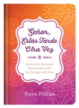 ¡Señor, Estás Tarde Otra Vez! eLibro  (You're Late Again, Lord! eBook)