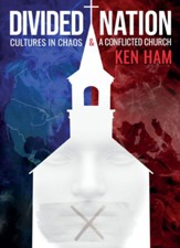 Divided Nation: Cultures in Chaos & A Conflicted Church - PDF Download [Download]