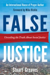 False Justice: Unveiling the Truth About Social Justice - eBook