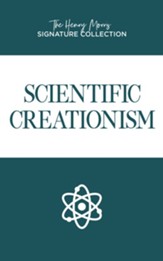 Scientific Creationism (Henry Morris Signature Collection) - PDF Download [Download]