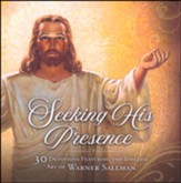 Seeking His Presence: 30 Devotions Featuring the Timeless Art of Warner Sallman