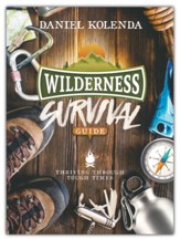 Wilderness Survival Guide (DVD & Booklet): Thriving through tough times