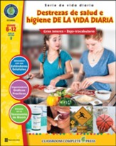 Destrezas de salud e higiene de la vida diaria (Daily Health & Hygiene Skills) Gr. 6-12