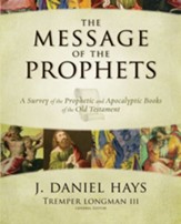 The Message of the Prophets: A Survey of the Prophetic and Apocalyptic Books of the Old Testament - eBook