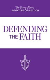 Defending the Faith (Henry Morris Signature Collection) - PDF Download [Download]