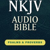 Hendrickson NKJV Audio Bible: Psalms & Proverbs [Download]
